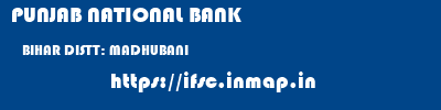 PUNJAB NATIONAL BANK  BIHAR DISTT: MADHUBANI    ifsc code